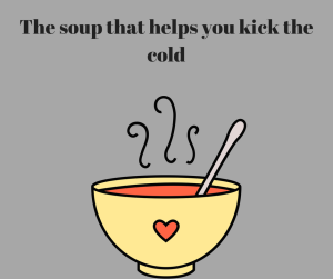 The soup that helps you kick the cold